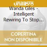 Wanda Giles - Intelligent Rewiring To Stop Depression cd musicale di Wanda Giles