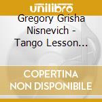 Gregory Grisha Nisnevich - Tango Lesson Highlights On Guitar, Vol. 2 cd