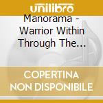 Manorama - Warrior Within Through The Bhagavad Gita cd musicale di Manorama
