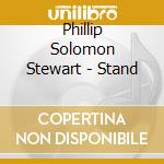 Phillip Solomon Stewart - Stand cd