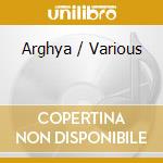 Arghya / Various cd