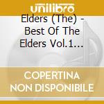 Elders (The) - Best Of The Elders Vol.1 (The) cd