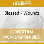 Blessed - Woundz cd