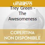 Trey Green - The Awesomeness cd