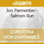 Jon Parmentier - Salmon Run cd