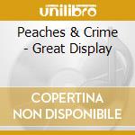 Peaches & Crime - Great Display cd