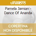 Pamela Jamian - Dance Of Ananda cd