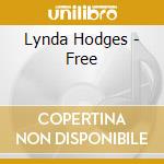 Lynda Hodges - Free cd