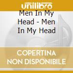 Men In My Head - Men In My Head cd