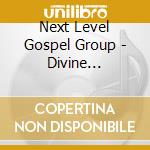 Next Level Gospel Group - Divine Intervention