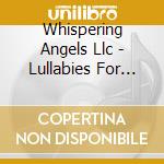 Whispering Angels Llc - Lullabies For Lil' Aggies cd