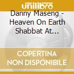 Danny Maseng - Heaven On Earth Shabbat At Temple Israel Of Hollyw cd