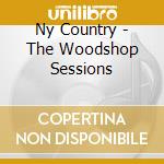 Ny Country - The Woodshop Sessions cd