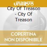 City Of Treason - City Of Treason cd