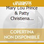 Mary Lou Prince & Patty Christiena Willis - Sonora Morning cd musicale di Mary Lou Prince & Patty Christiena Willis