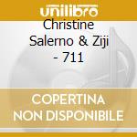 Christine Salerno & Ziji - 711 cd