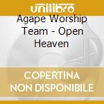 Agape Worship Team - Open Heaven cd