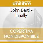 John Bartl - Finally cd