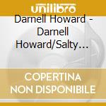 Darnell Howard - Darnell Howard/Salty Dogs Jazz Band cd