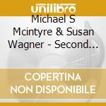 Michael S Mcintyre & Susan Wagner - Second Spring cd