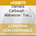 Damaris Carbaugh - Alabanzas: Tus Himnos Favoritos cd