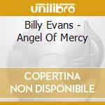 Billy Evans - Angel Of Mercy cd musicale di Billy Evans