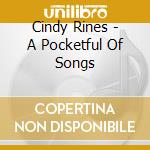 Cindy Rines - A Pocketful Of Songs cd