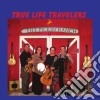 True Life Travelers - The Pickin' Ranch cd