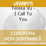 Teresa Vu - I Call To You cd