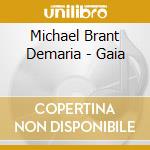 Michael Brant Demaria - Gaia cd
