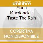 Maria Macdonald - Taste The Rain cd