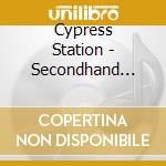 Cypress Station - Secondhand Rose Ep cd