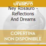 Ney Rosauro - Reflections And Dreams cd