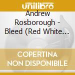 Andrew Rosborough - Bleed (Red White & Blue) cd