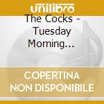 The Cocks - Tuesday Morning Hangover cd