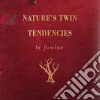 Famine - Nature's Twin Tendencies cd