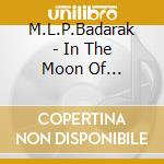 M.L.P.Badarak - In The Moon Of Wintertime cd