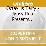 Octavius Terry - Jypsy Rum Presents Georgia Pride cd
