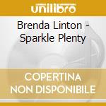 Brenda Linton - Sparkle Plenty cd musicale di Brenda Linton