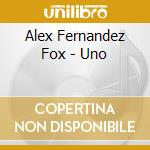 Alex Fernandez Fox - Uno cd