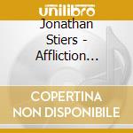 Jonathan Stiers - Affliction Addiction cd