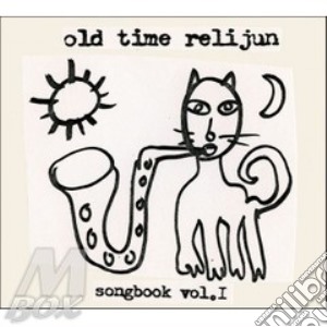 Old Time Relijun - Songbook 1 cd musicale di Old time relijun