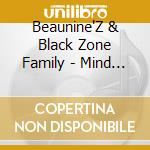 Beaunine'Z & Black Zone Family - Mind Of A Hustler cd