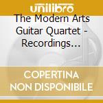 The Modern Arts Guitar Quartet - Recordings 1991-1995 cd