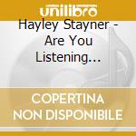Hayley Stayner - Are You Listening Tennessee cd