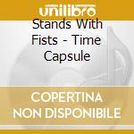 Stands With Fists - Time Capsule cd musicale di Stands With Fists