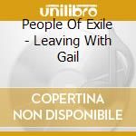 People Of Exile - Leaving With Gail cd