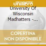 University Of Wisconsin Madhatters - Cheer On Tap