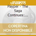 Payper - The Saga Continues: Payper Vs Paper Boy cd musicale di Payper