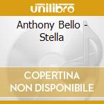 Anthony Bello - Stella cd